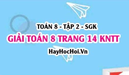 Giải Toán 8 trang 14 tập 2 Kết nối tri thức